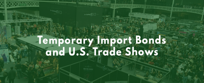 The U.S. customs temporary import bond