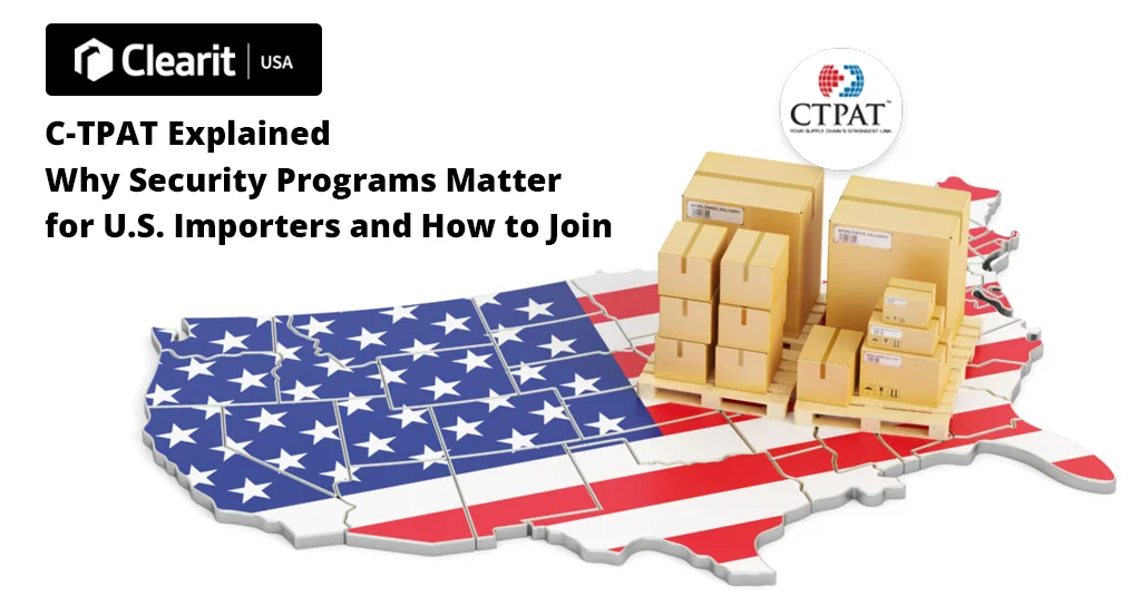 C-TPAT security program for U.S. importers