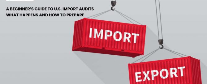 Illustration of red shipping containers labeled “Import” and “Export,” used to represent U.S. import audits and customs compliance.