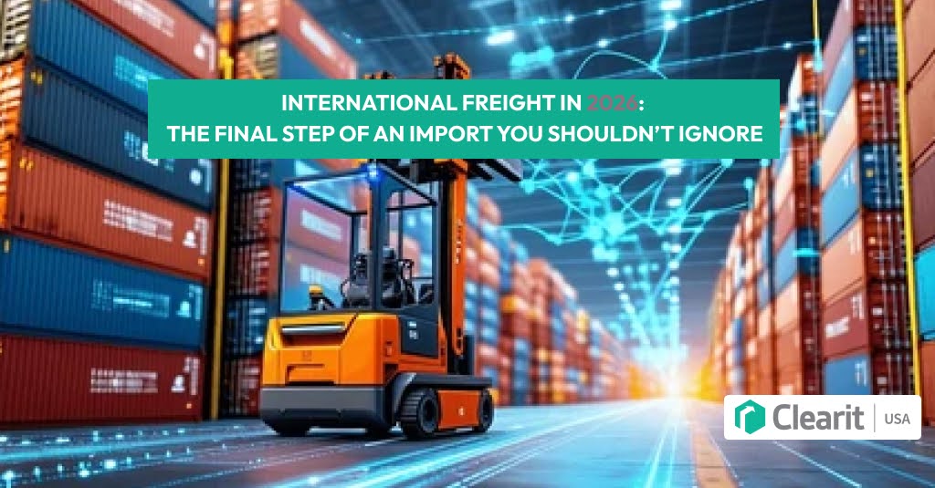 International freight environment showing global shipping trends impacting U.S. importers in 2026